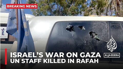 War on Gaza: UN confirms killing of first international staff in Rafah in Israeli 'attack'