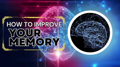 How to Improve your Memory and Retention using Psychological Techniques