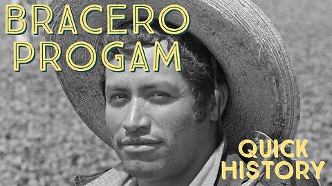 The Bracero Program in 3 Minutes: History, Controversies, and Legacy of US-Mexico Labor Agreement