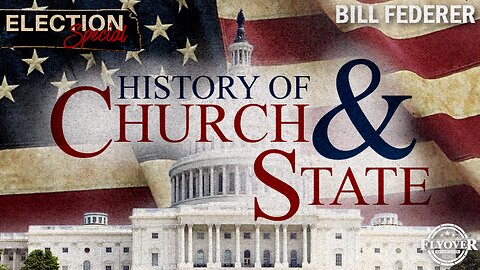 FOC SPECIAL Show: Bill Federer: The History of Church vs State and Where The Church Lost Its Role | Flyover Conservatives