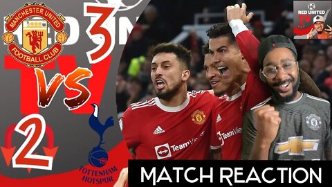 Man United Fan Reacts | Manchester United 3-2 Tottenham Hotspurs | MAN UNITED vs TOTTENHAM