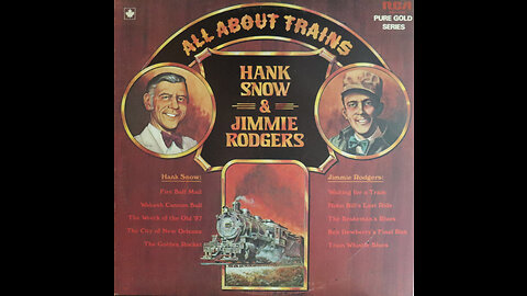 Hank Snow - Jimmie Rodgers - All About Trains (1975) [Complete LP]