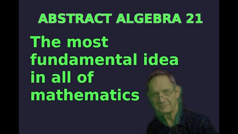 The most fundamental idea in all of mathematics (WTF is quotienting?) | Abstract Algebra 21