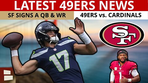 JUST IN: 49ers SIGN QB Jacob Eason & WR Dazz Newsome + LATEST 49ers Injury News, Kyler Murray Injury