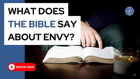 What does The Bible say about envy?
