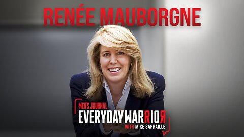 Renée Mauborgne | Everyday Warrior Podcast