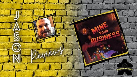 The Boardgame Mechanics Review Mine Your Business