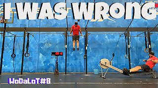 I Was Wrong | CrossFit Workout // WoDaLoT#8