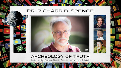 DR. RICHARD B. SPENCE – ARCHEOLOGY OF TRUTH - TOSN 138 - Global Reset, Ukraine, Russia, Napoleon - 08.04.2023