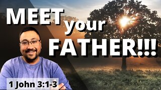 MEET your FATHER!!!
