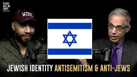 Professor Penn on Stew Peters, Jewish Identity, Antisemitism & Anti-Jews | Please Call Me Crazy