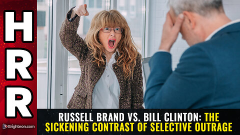 Russell Brand vs. Bill Clinton: The sickening contrast of SELECTIVE OUTRAGE