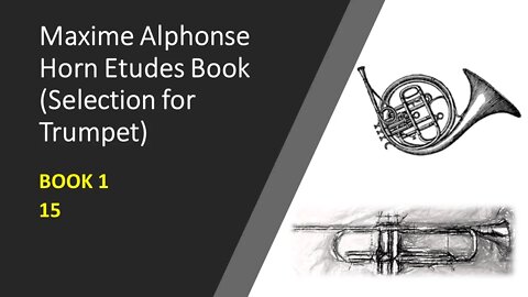 [TRUMPET ETUDE] [HORN ETUDE] Maxime Alphonse Horn Etudes Book 1 - 15