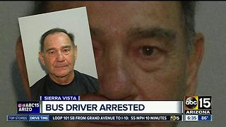 Bus driver arrested in Sierra Vista for inappropriately touching student