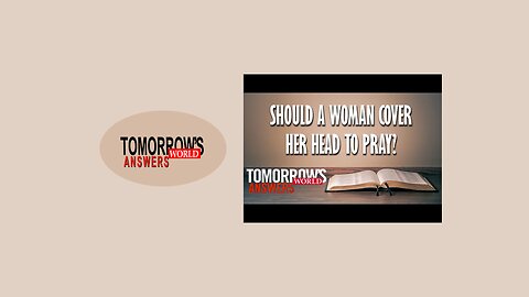 Should a woman cover her head to pray?