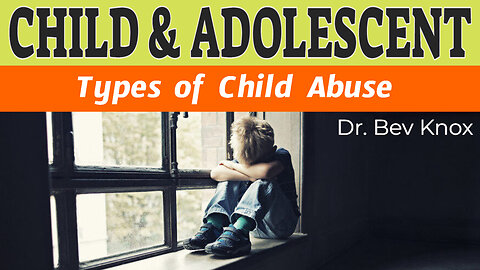 Child Abuse and Maltreatment