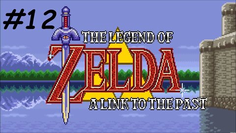 Let's Play - The Legend of Zelda: A Link to the Past - Part 12
