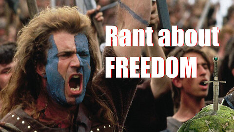 Rant about freedom! [inspirational perhaps]