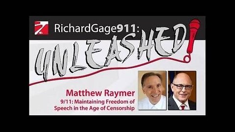 9/11: Maintaining Freedom of Speech in the Age of Censorship - with Matthew Raymer