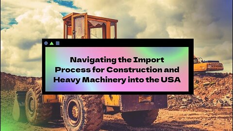 Essential Logistics Solutions for Importing Construction Machinery into the USA
