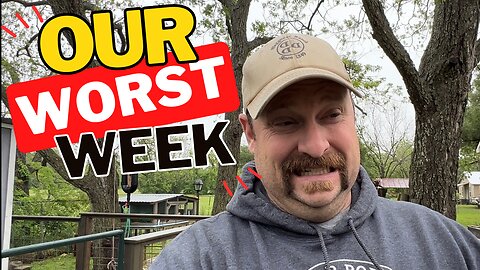 Our WORST Week On The Homestead!!