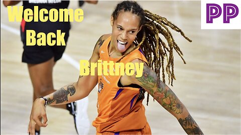 Brittney Griner: Welcome Back So Stunning and Brave