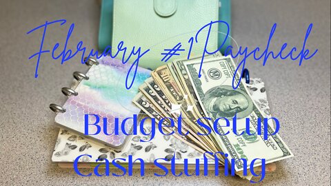 February #1 Paycheck Budget set up | Cash Stuffing | Sinking Funds