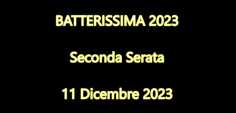BATTERISSIMA DICEMBRE 2023 - SECONDA SERATA