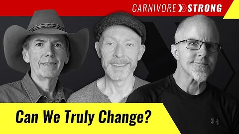 Carnivore Strong: Can We Truly Change Doing The Carnivore Diet?