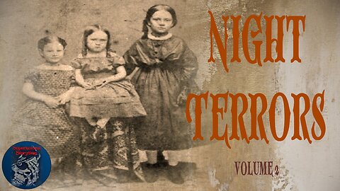 Night Terrors | Volume 2 | Supernatural StoryTime E261