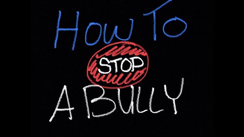 How to Stop a Bully