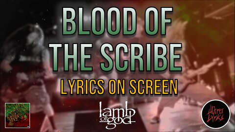 Lamb of God - Blood of the Scribe (Lyrics on Screen Video 🎤🎶🎸🥁)