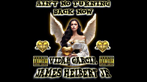 Ain't No Turning Back Now Featuring Vidal Garcia (Produced By Legion Beats)