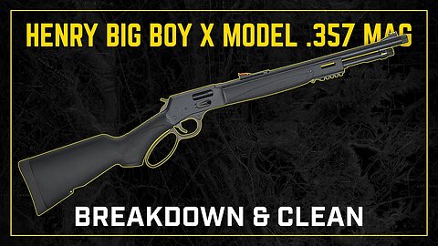 Gun Cleaning 101: How to Clean the Henry Big Boy X Model Lever Action 357 MAG