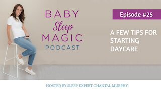 025: A Few Tips For Starting Daycare with Chantal Murphy Baby Sleep Magic