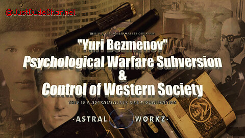 Yuri Bezmenov - Psychological Warfare Subversion & Control Of Western Society | -AWO ASTRALWORKZ-
