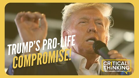 Trump's So Pro-Life, He Wants Compromise | 09/18/23