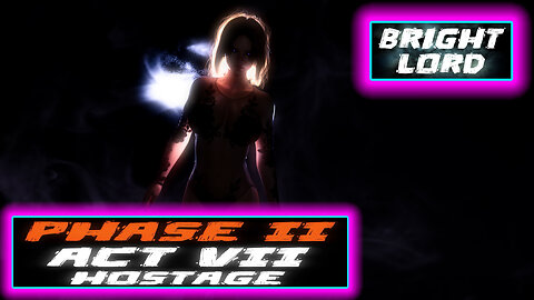 Bright Lord Act 7 - Hostage - Phase 2