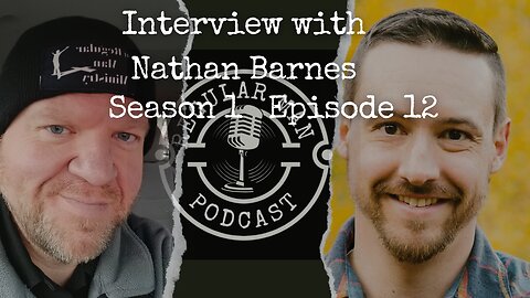 UNCENSORED UNEDITED Interview with Nathan Barnes S1E12