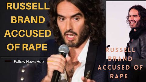 Russell Brand Rape Allegations | YouTube Suspend Russell Brand |Russell Brand Accused Of Rape