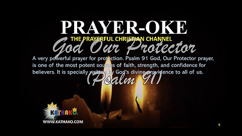 God Our Protector (PRAYER-OKE), Powerful Silent Prayer for Safety and Protection that all must know