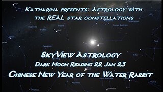 SkyView Astrology: Dark Moon Reading 22 January 23