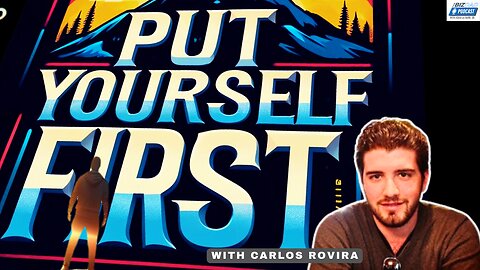 Reel #5 Episode 43: Put Yourself First with Carlos Rovira