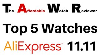 The Best 5 Watches - AliExpress 11.11 Sale 2020 !