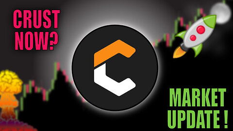 📢 CRUST: FOMO or Wait?! [prediction, strategy, and analysis]👀 Buy CRU now?