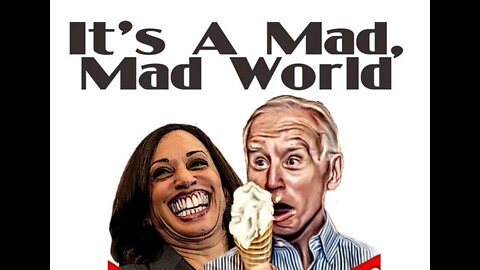 Its a Mad Mad World