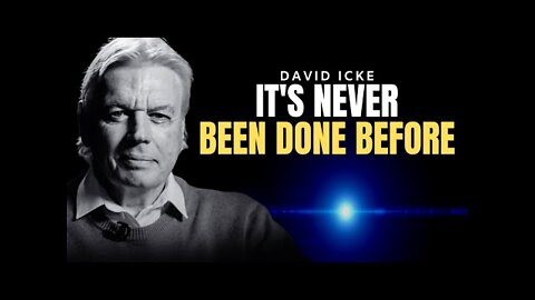 It's Happening For The First Time In Human History | DAVID ICKE 2022