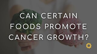 Can Certain Foods Promote Cancer Growth? | Brio-Medical Cancer Clinic