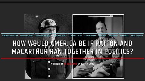 How Would America Be If Patton and MacArthur Would Be As Presidents