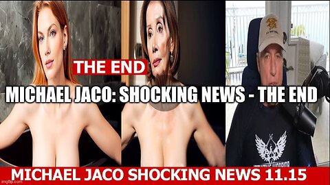 Michael Jaco: Shocking News - The END